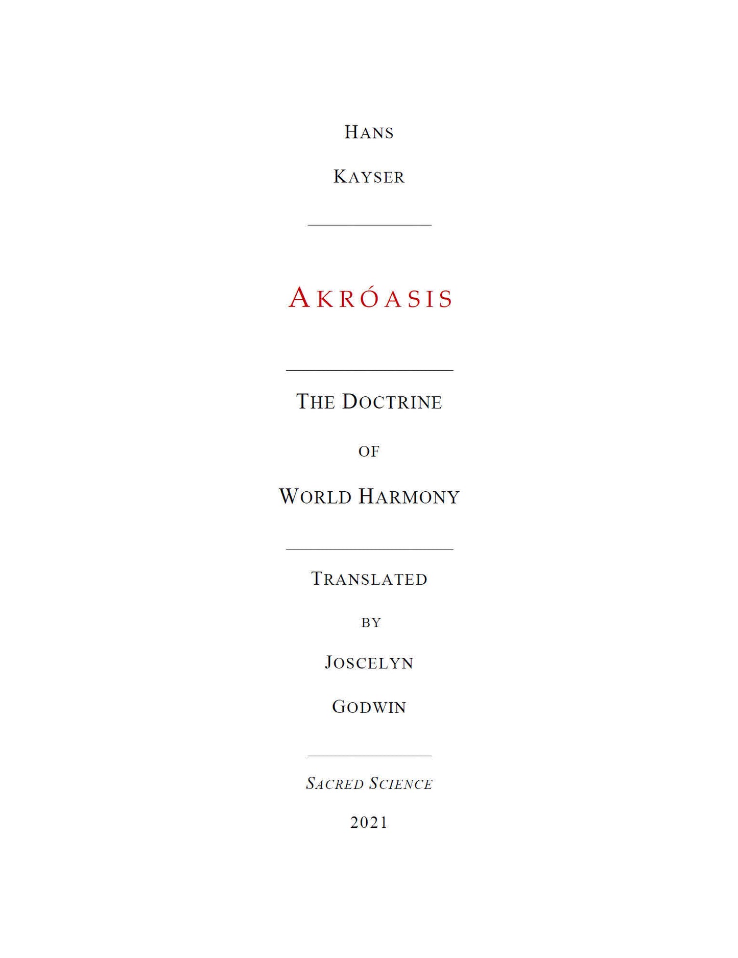 Akroasis - A New Translation by Joscelyn Godwin
