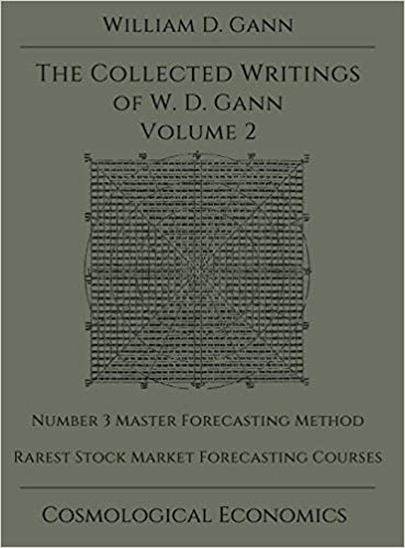 The Collected Writings of W. D. Gann, Volume 2
