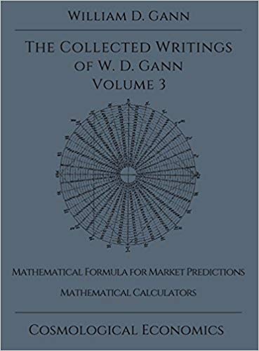 The Collected Writings of W. D. Gann, Volume 3