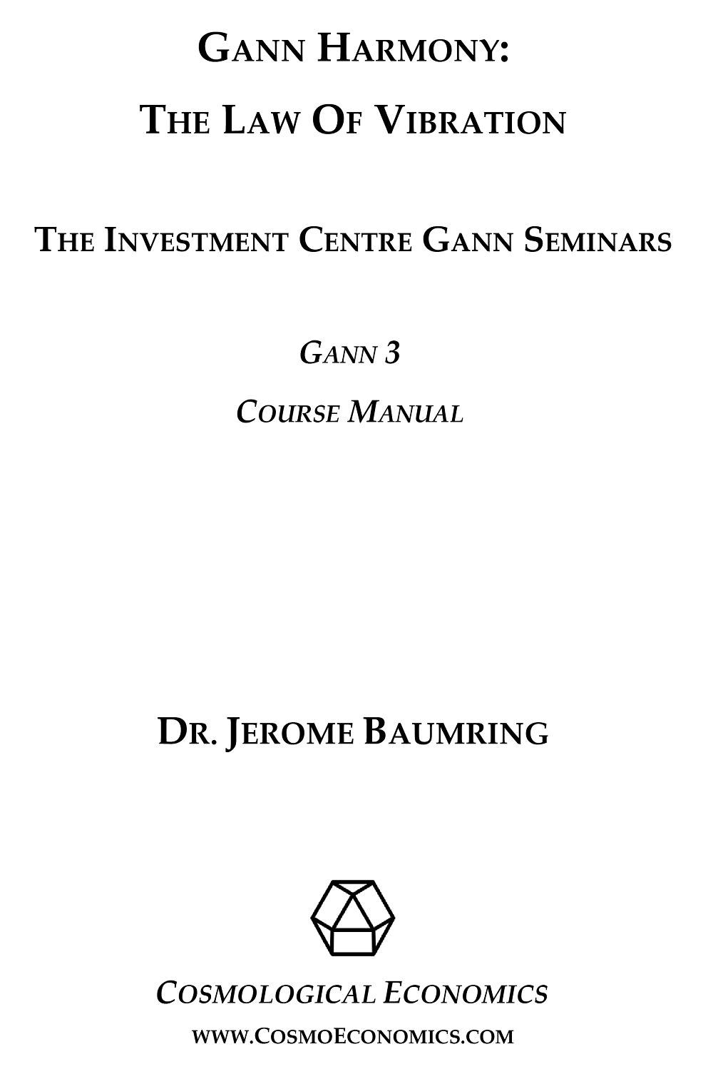 Notes on W. D. Gann's Hidden Material - Volume 3