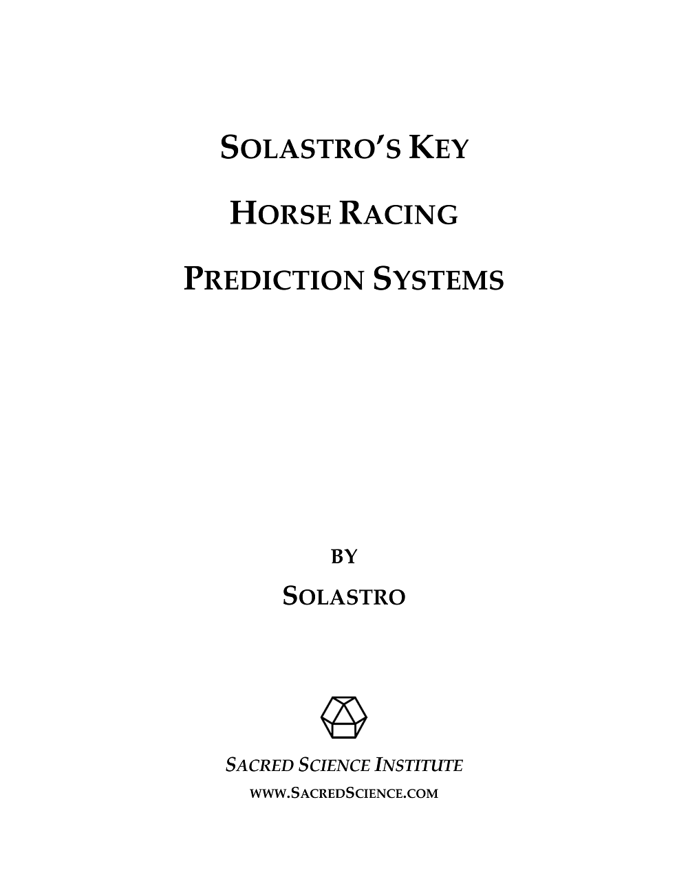 Solastro's Collected Key & Master Horse Racing System