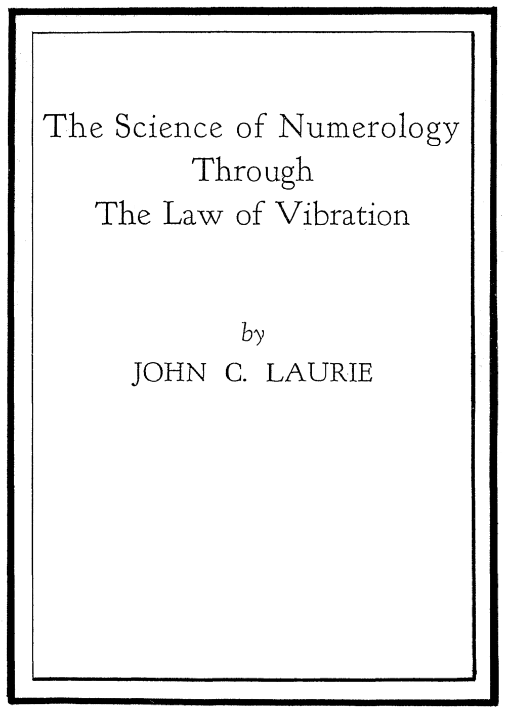 The Science of Numerology Through the Law of Vibration