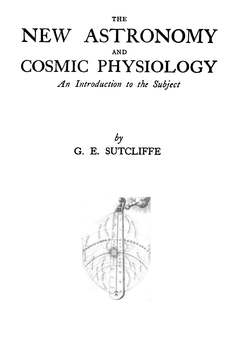 The New Astronomy & Cosmic Physiology