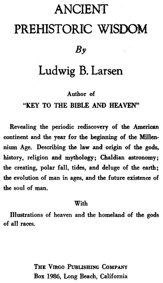 Key to the Bible and Heaven & Ancient Prehistoric Wisdom