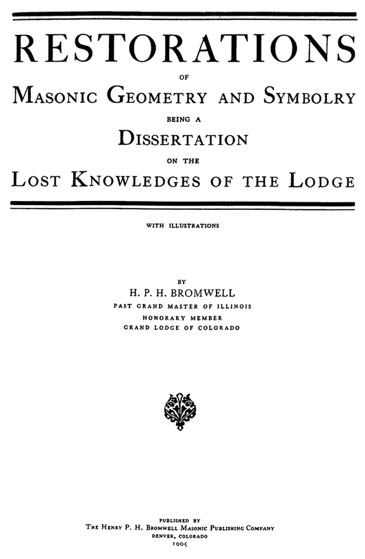 Restorations of Masonic Geometry and Symbolry