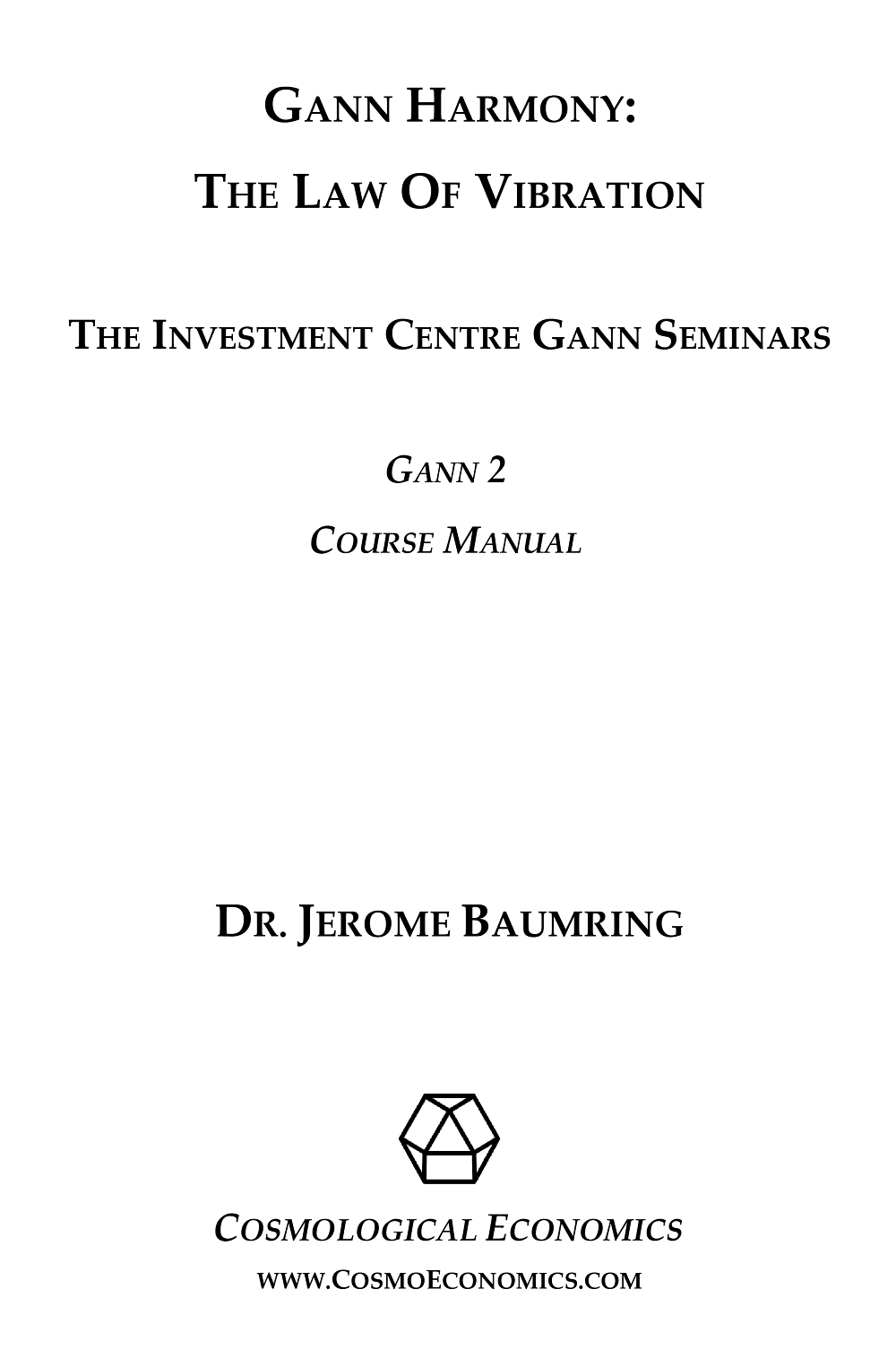 Gann Harmony: The Law of Vibration - Volume 2