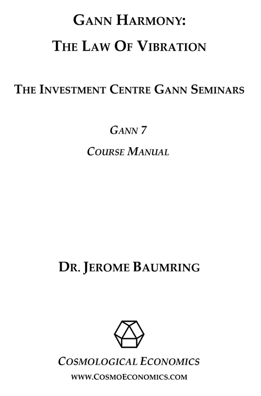 Gann Harmony: The Law of Vibration - Volume 7