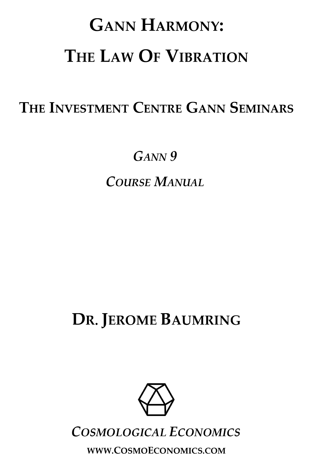 Gann Harmony: The Law of Vibration - Volume 9