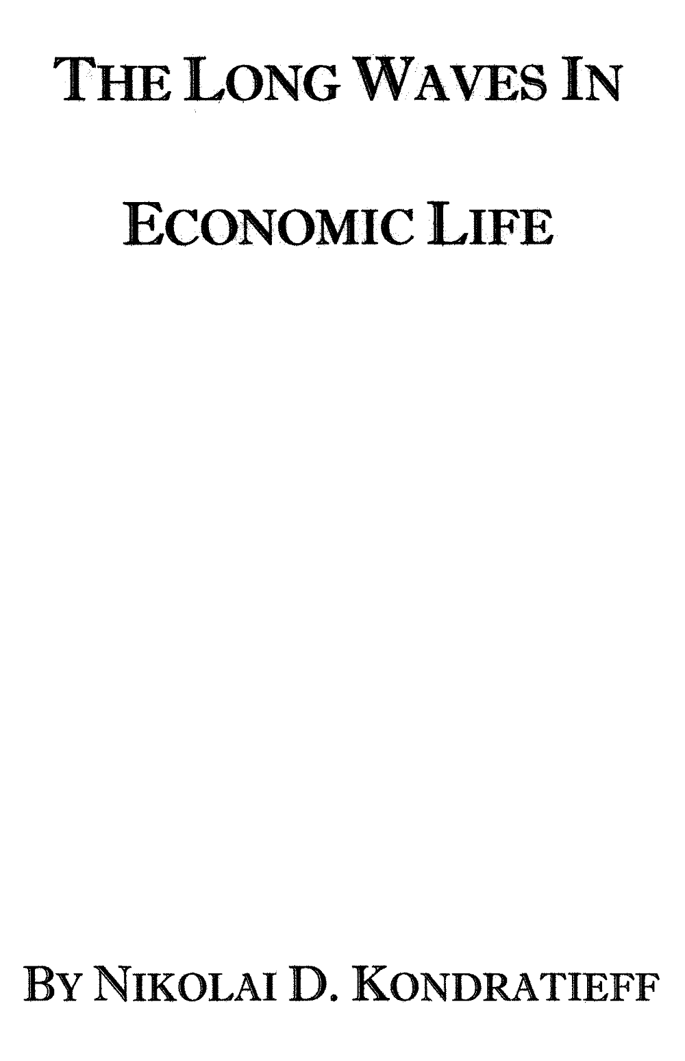 The Long Waves in Economic Life